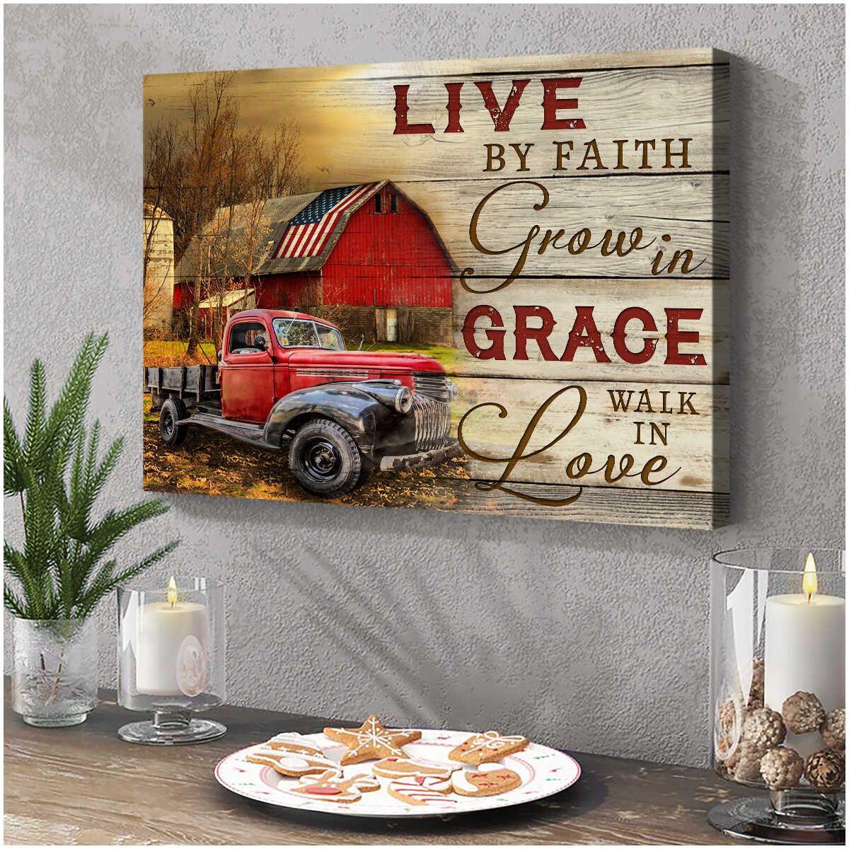 Custom Canvas Prints Farmhouse Wall Decor Live By Faith Grow In Grace Red Barn And Red Truck Wall Decor